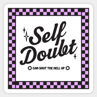Self Doubt Sticker